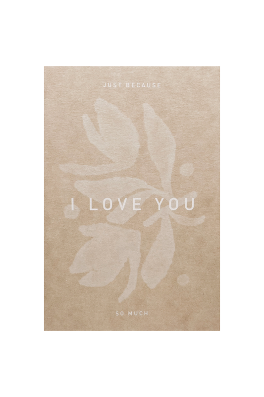 Postkarte - JUST BECAUSE I LOVE YOU